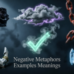 Negative Metaphors Examples Meanings 2026