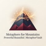 Metaphors for Mountains Powerful 2026
