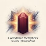 Confidence Metaphors Powerful 2026