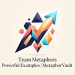 Team Metaphors Powerful Examples 2026