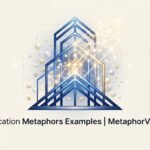 Education Metaphors Examples 2026