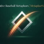 Metaphors for Baseball Creative 2026
